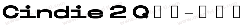 Cindie 2 Q字体字体转换